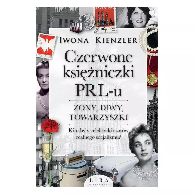 CZERWONE KSIĘŻNICZKI PRL-U Iwona Kienzler - Wydawnictwo Lira