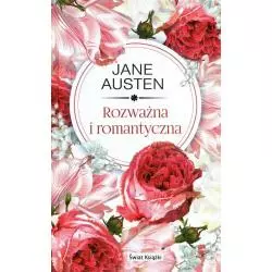 ROZWAŻNA I ROMANTYCZNA Jane Austen - Świat Książki
