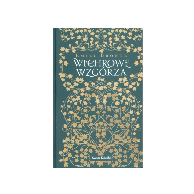 WICHROWE WZGÓRZA Emily Bronte - Świat Książki