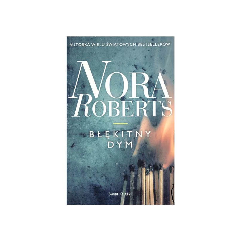 BŁĘKITNY DYM Nora Roberts - Świat Książki
