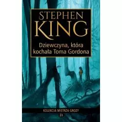 DZIEWCZYNA, KTÓRA KOCHAŁA TOMA GORDONA Stephen King - Albatros