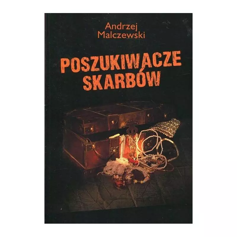 POSZUKIWACZE SKARBÓW Andrzej Malczewski - Rozpisani.pl