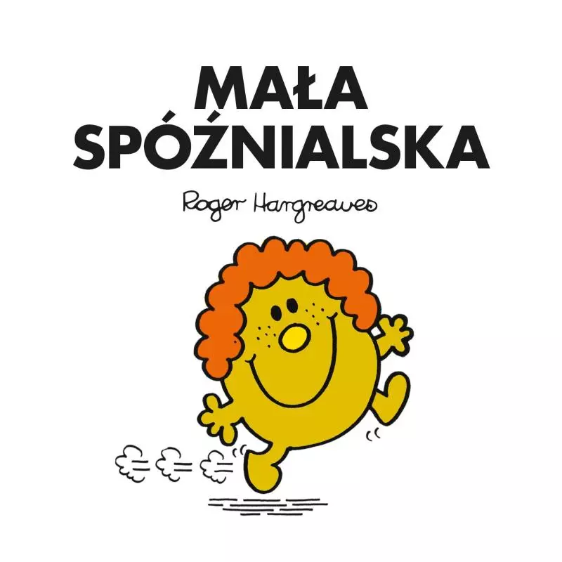 MAŁA SPÓŹNIALSKA Roger Hargreaves - Egmont