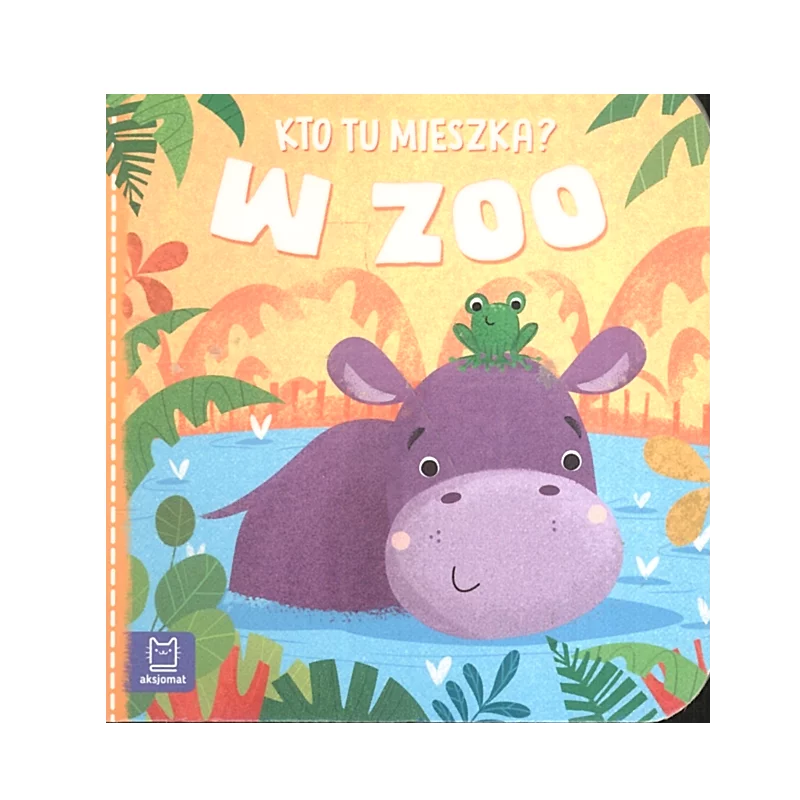 KTO TU MIESZKA ? W ZOO Sylwia Kajdana - Aksjomat