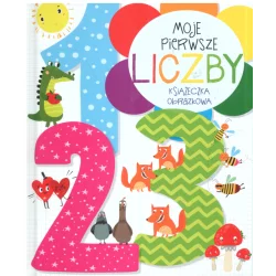 MOJE PIERWSZE LICZBY. KSIĄŻECZKA OBRAZKOWA - Olesiejuk