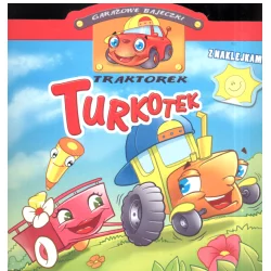 GARAŻOWE BAJECZKI Z NAKLEJKAMI TRAKTOREK TURKOTEK - Olesiejuk