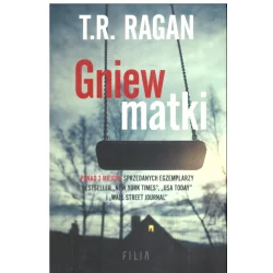 GNIEW MATKI T.R. Ragan - Filia