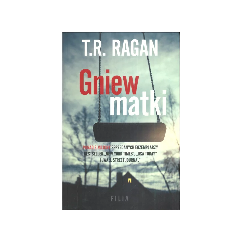 GNIEW MATKI T.R. Ragan - Filia