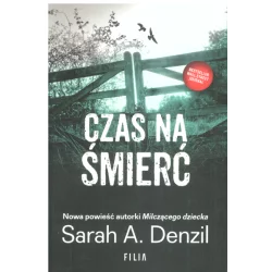 CZAS NA ŚMIERĆ Sarah A. Denzil - Filia