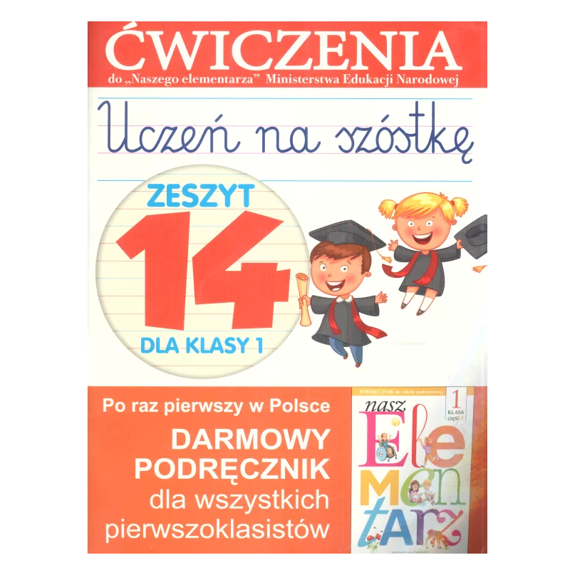 ĆWICZENIA UCZEŃ NA SZÓSTKĘ ZESZYT 14 DLA KLASY 1 - Olesiejuk