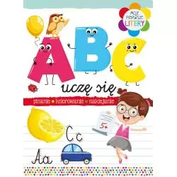 ABC UCZĘ SIĘ. PISANIE, NAKLEJANIE, KOLOROWANIE 5+ - Olesiejuk