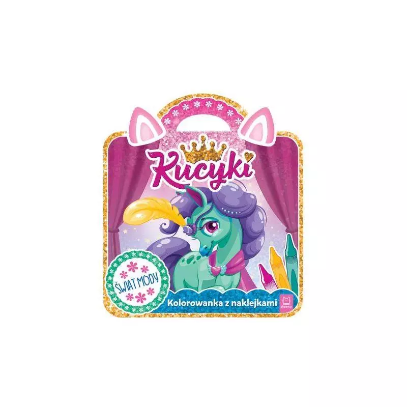 KUCYKI ŚWIAT MODY KOLOROWANKA Z NAKLEJKAMI - Aksjomat