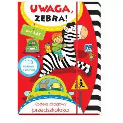 UWAGA, ZEBRA! KODEKS DROGOWY PRZEDSZKOLAKA 5-7 LAT Elżbieta Lekan, Joanna Myjak - Olesiejuk