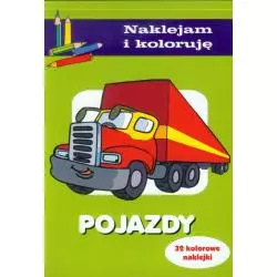 NAKLEJAM I KOLORUJĘ POJAZDY 32 KOLOROWE NAKLEJKI 4+ - Olesiejuk