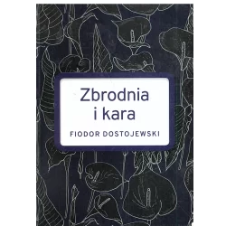 ZBRODNIA I KARA Fiodor Dostojewski - SBM