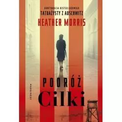 PODRÓŻ CILKI Heather Morris - Marginesy