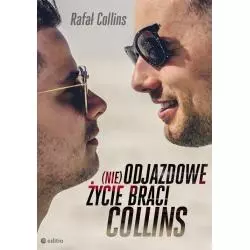 (NIE)ODJAZDOWE ŻYCIE BRACI COLLINS Rafał Collins - Editio