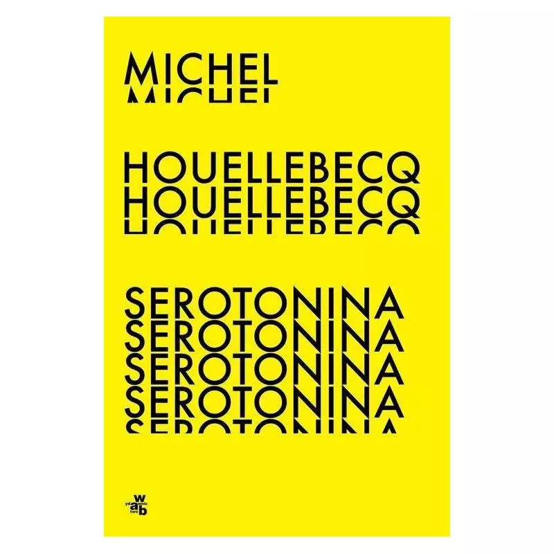 SEROTONINA Michel Houellebecq - WAB