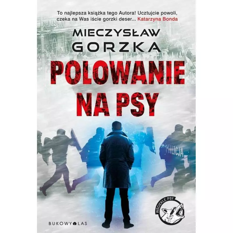 POLOWANIE NA PSY Mieczysław Gorzka - Bukowy las