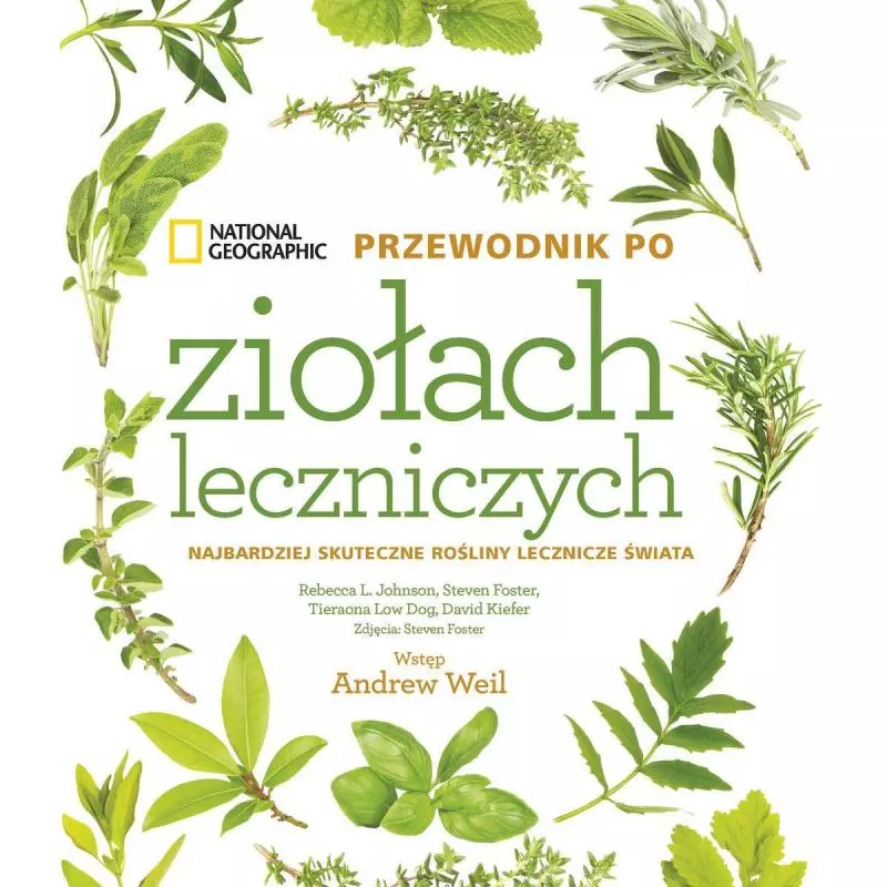 NATIONAL GEOGRAPHIC PRZEWODNIK PO ZIOŁACH LECZNICZYCH - Olesiejuk