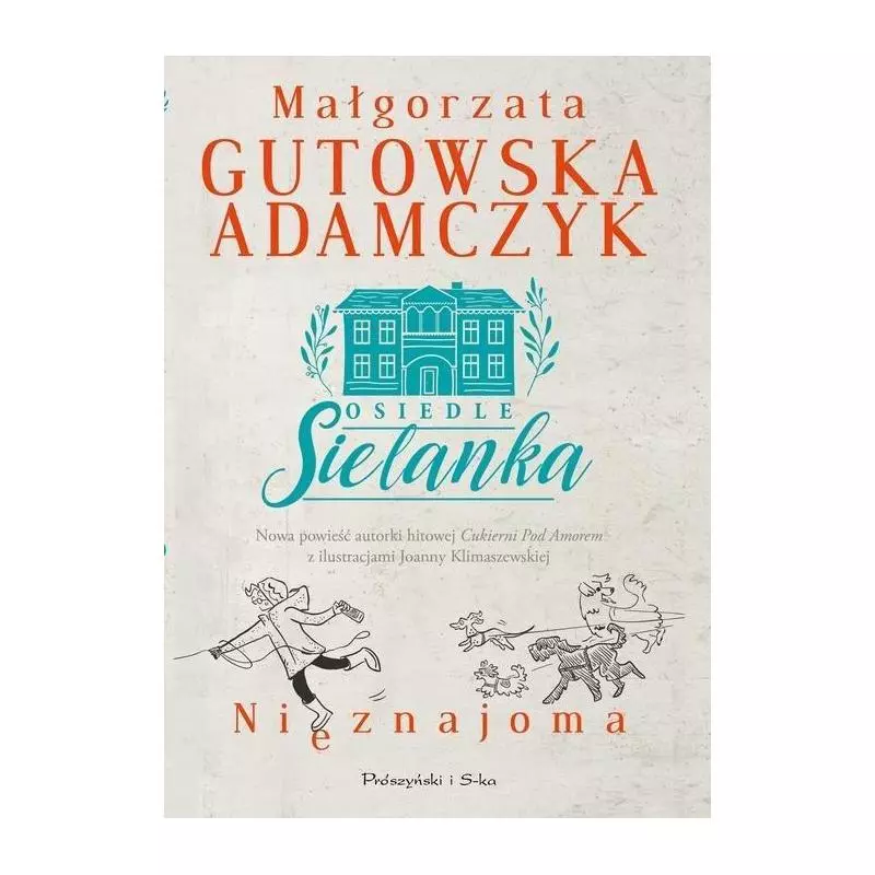 OSIEDLE SIELANKA NIEZNAJOMA Małgorzata Gutowska-Adamczyk - Prószyński