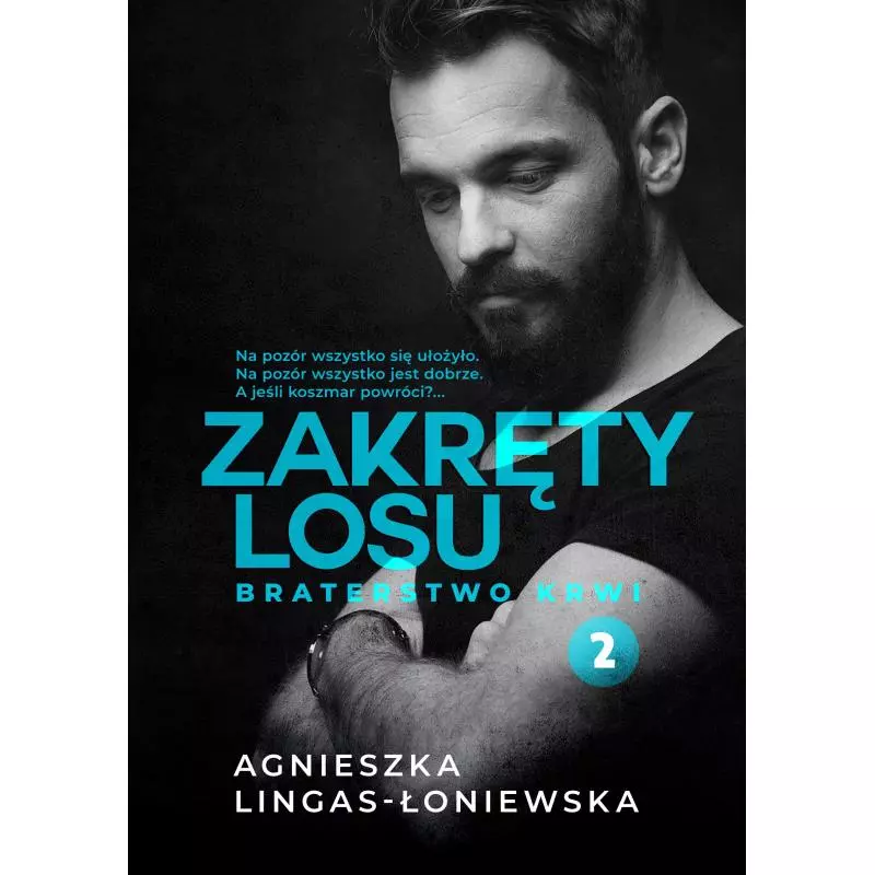 BRATERSTWO KRWI ZAKRĘTY LOSU 2 Agnieszka Lingas-Łoniewska - Burda Książki