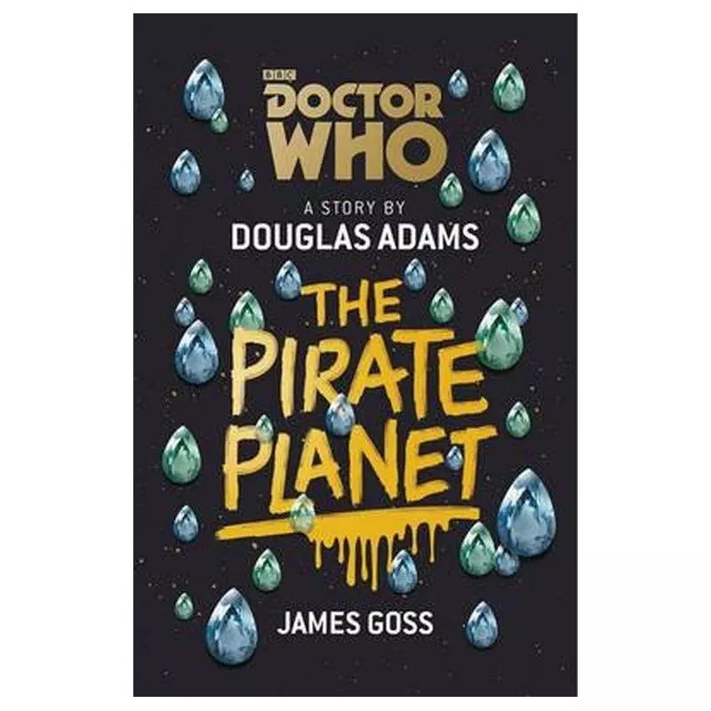 DOCTOR WHO THE PIRATE PLANET Adams Douglas, James Goss - Penguin Books