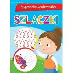 KSIĄŻECZKA ZERÓWECZKA SZLACZKI Anna Wiśniewska - Olesiejuk