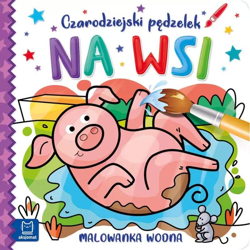 CZARODZIEJSKI PĘDZELEK NA WSI MALOWANKA WODNA - Aksjomat