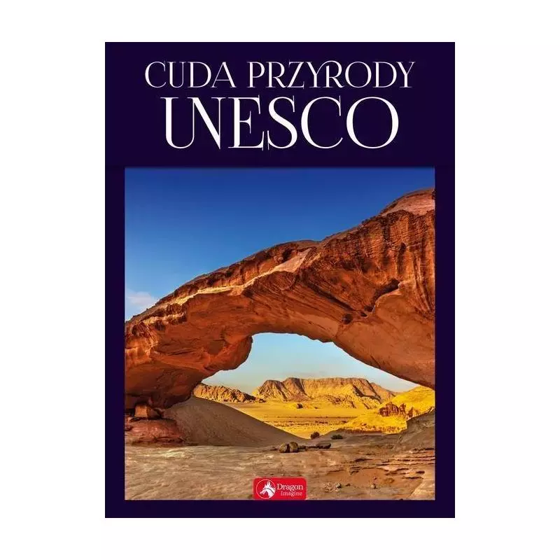 CUDA PRZYRODY UNESCO - Dragon