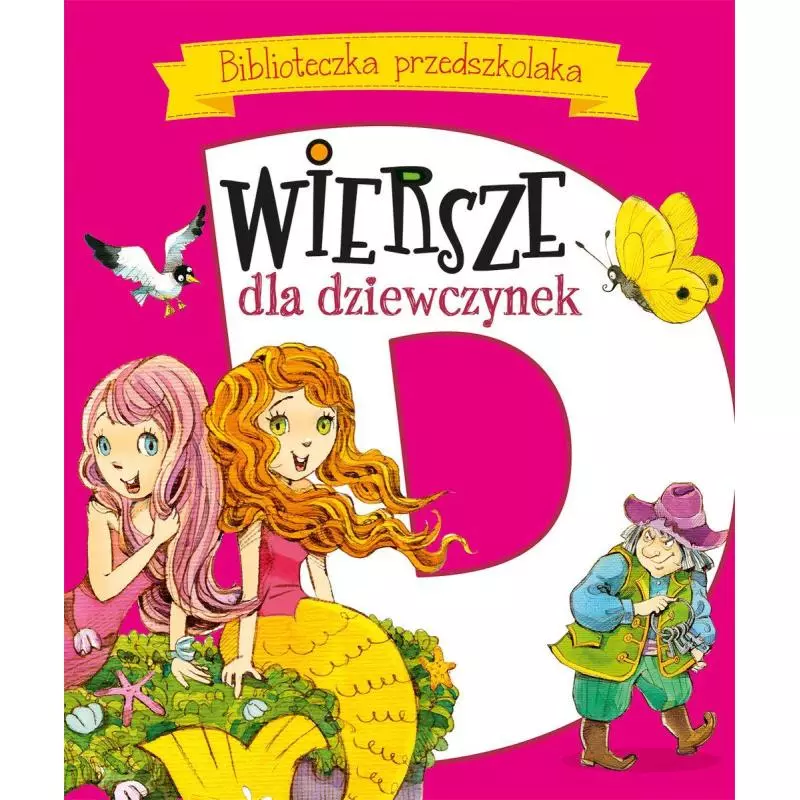 BIBLIOTECZKA PRZEDSZKOLAKA WIERSZE DLA DZIEWCZYNEK Urszula Kozłowska, Maria Konopnicka - Olesiejuk BIBLIOTECZKA PRZEDSZKOLAKA WIERSZE DLA DZIEWCZYNEK Urszula Kozłowska, Maria Konopnicka - Olesiejuk