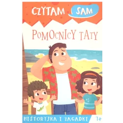 CZYTAM SAM POMOCNICY TATY HISTORYJKA I ZAGADKI Roberta Zilio 7+ - Olesiejuk