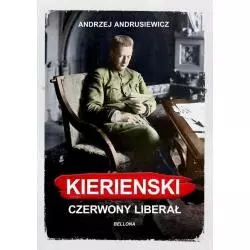 KIERENSKI CZERWONY LIBERAŁ Andrzej Andrusiewicz - Bellona