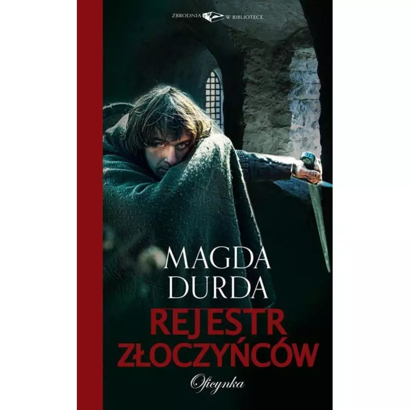 REJESTR ZŁOCZYŃCÓW Magda Durda - Oficynka