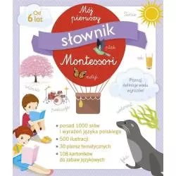 MÓJ PIERWSZY SŁOWNIK MONTESSORI 6+ - Olesiejuk