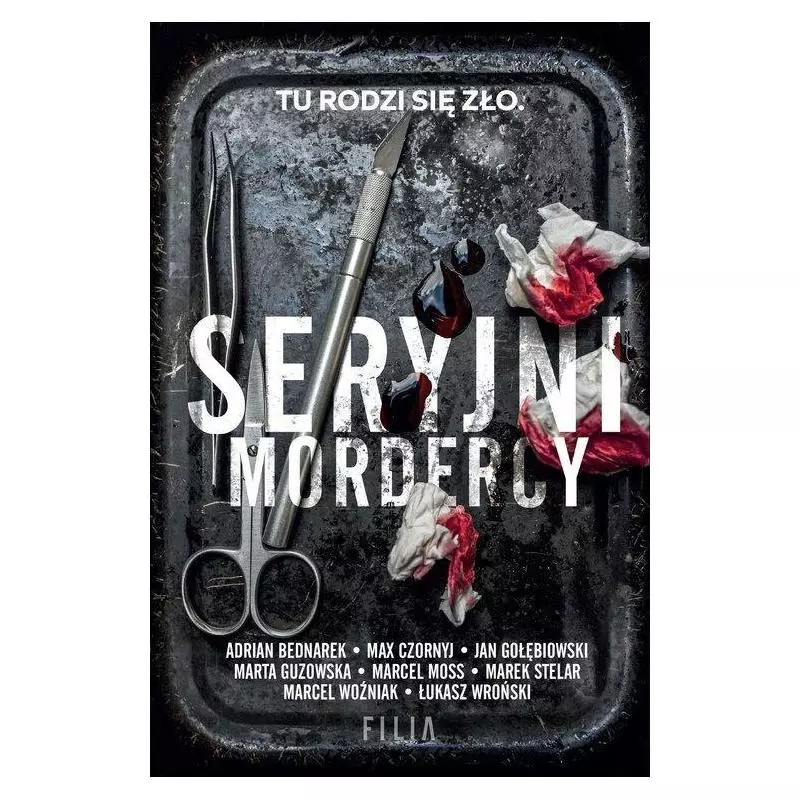 SERYJNI MORDERCY Marta Guzowska, Adrian Bednarek, Marek Stelar Marcel Woźniak, Max Czornyj, Marcel Moss, Jan Gołębiowski -... SERYJNI MORDERCY Marta Guzowska, Adrian Bednarek, Marek Stelar Marcel Woźniak, Max Czornyj, Marcel Moss, Jan Gołębiowski -...