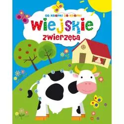 OD KROPKI DO KROPKI WIEJSKIE ZWIERZĘTA - Olesiejuk