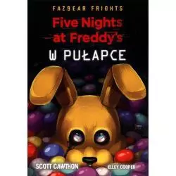 FIVE NIGHTS AT FREDDYS W PUŁAPCE Scott Cawthon, Elley Cooper - Feeria