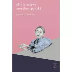 MINISTERSTWO MORALNEJ PANIKI Amanda Lee Koe - Tajfuny