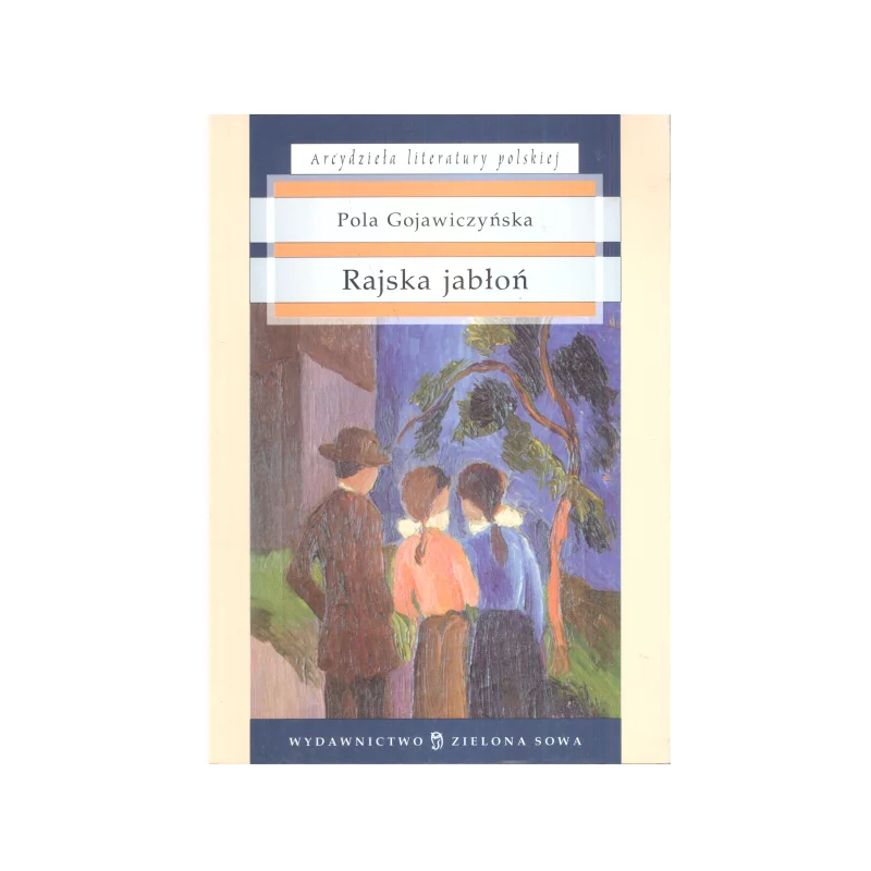 RAJSKA JABŁOŃ Pola Gojawiczyńska - Zielona Sowa