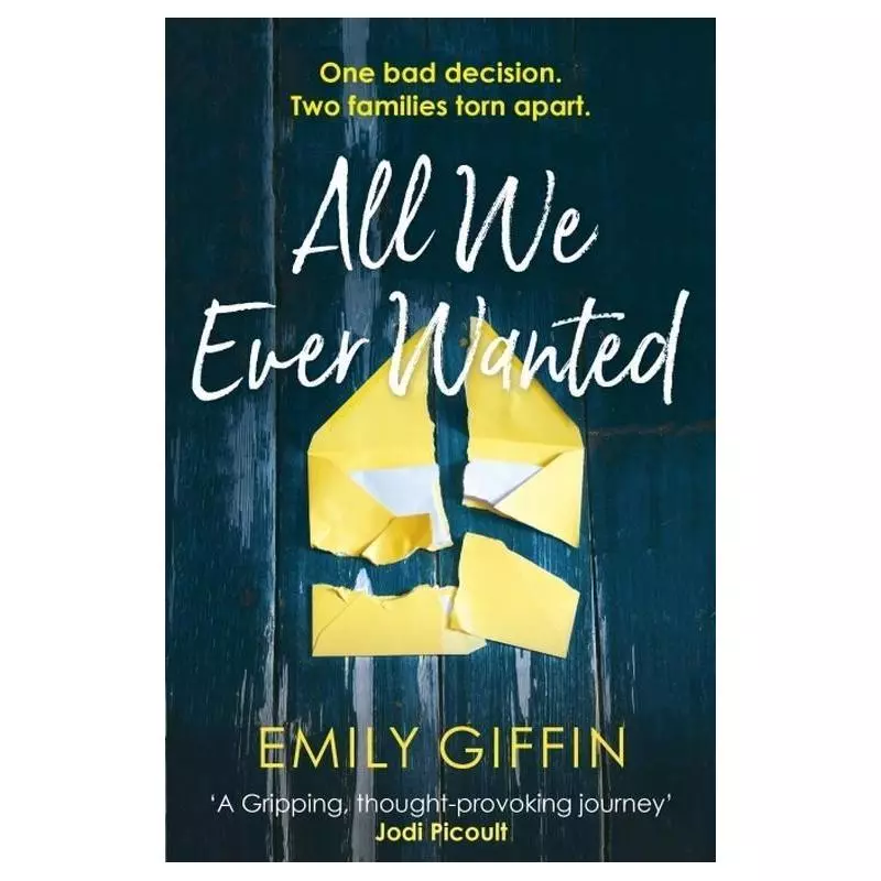 ALL WE EVER WANTED Emily Giffin - Penguin Books