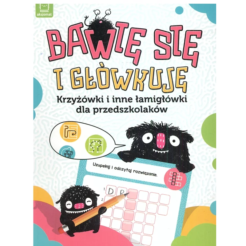 BAWIĘ SIĘ I GŁÓWKUJĘ 5+ - Aksjomat