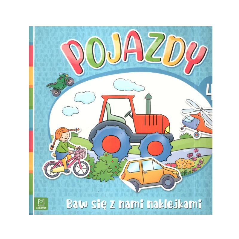 POJAZDY BAW SIĘ Z NAMI NAKLEJKAMI 4+ - Aksjomat