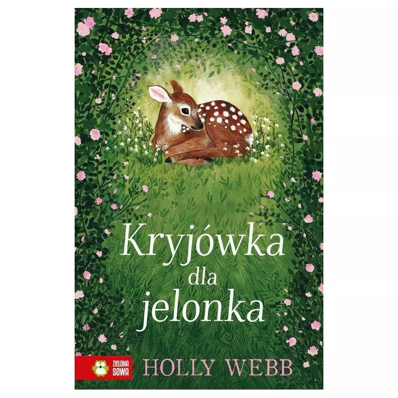 KRYJÓWKA DLA JELONKA Holly Webb 7+ - Zielona Sowa