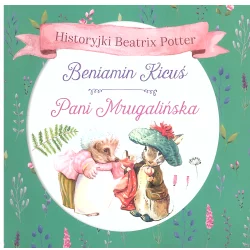 BENIAMIN KICUŚ PANI MRUGALIŃSKA Beatrix Potter - Olesiejuk