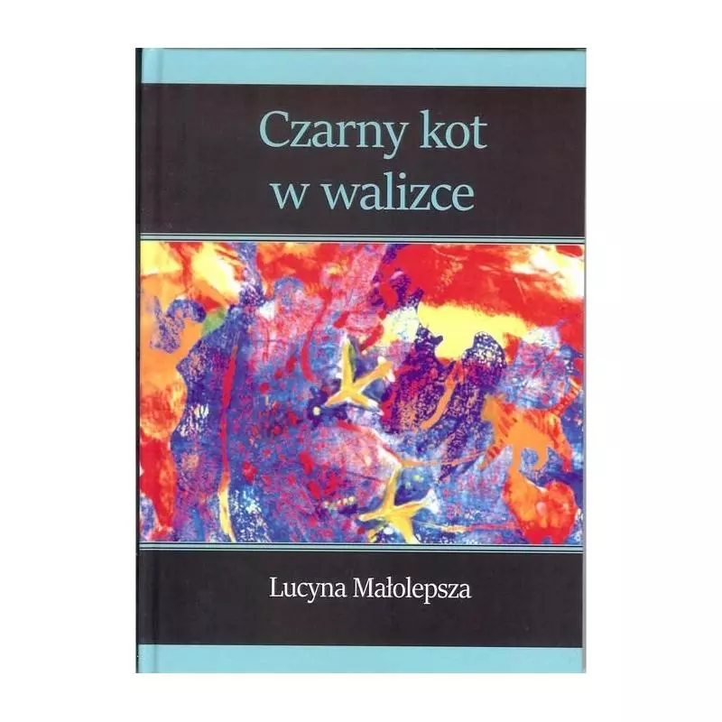 CZARNY KOT W WALIZCE Lucyna Małolepsza - Psychoskok CZARNY KOT W WALIZCE Lucyna Małolepsza - Psychoskok