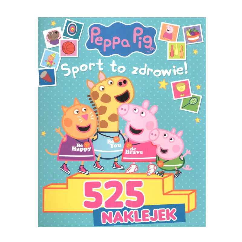 PEPPA PIG SPORT TO ZDROWIE! 525 NAKLEJEK - Media Service Zawada