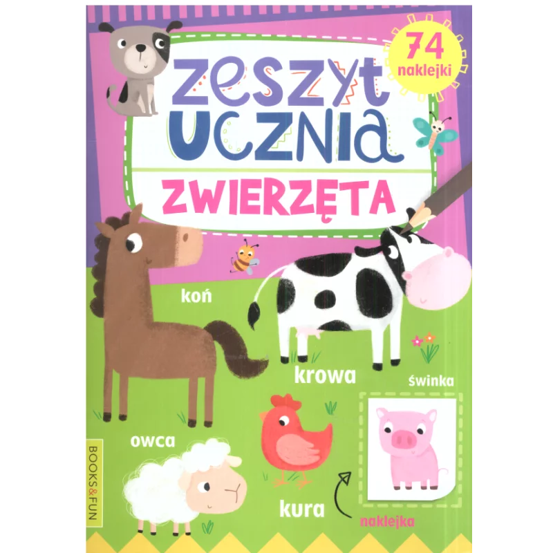 ZWIERZĘTA. ZESZYT UCZNIA Z NAKLEJKAMI - Books & Fun