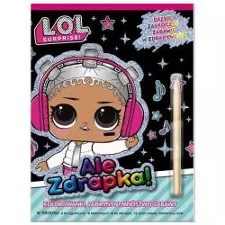 L.O.L. SURPRISE ALE ZDRAPKA - Media Service Zawada