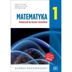 MATEMATYKA 1 PODRĘCZNIK ZAKRES ROZSZERZONY DO LICEÓW I TECHNIKÓW - Oficyna Edukacyjna